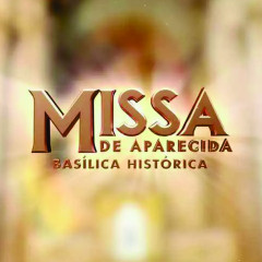 Missa da Basílica História de Aparecida