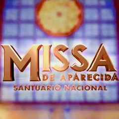 Missa Santuário Nacional de Aparecida